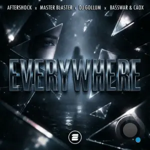 Aftershock x Master Blaster x DJ Gollum x BassWar & CaoX - Everywhere (2026)