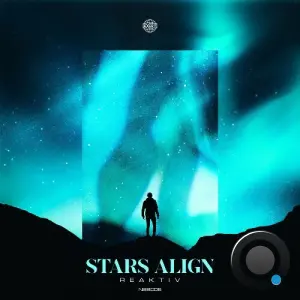 ReaKtiv - When The Stars Align (2026)