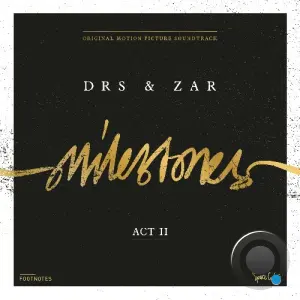 DRS & Zâr - Milestones, Act II (2026)