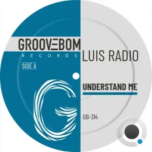 Luis Radio - Understand Me (2026)