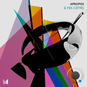 Apropos - A tes cotes (2026)