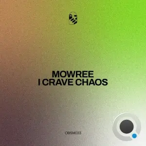 Mowree - I Crave Chaos (2026)