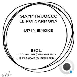 Gianni Ruocco x Le Roi Carmona - Up in Smoke (2026)