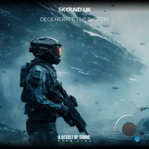 Skyraid Uk - Degenerate The System (2026)