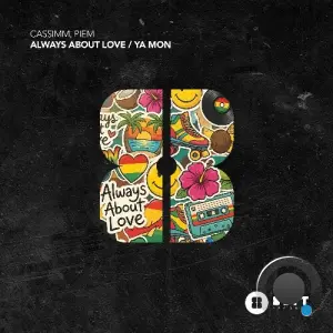 CASSIMM, Piem - Always About Love / Ya Mon (2026)