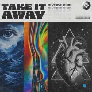 Diverse Bind - Take It Away (2026)