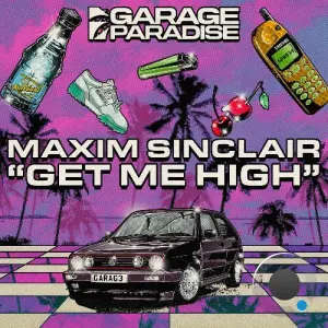 Maxim Sinclair - Get Me High (2026)