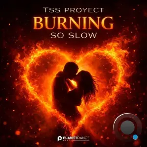 Tss Proyect - Burning So Slow (2026)