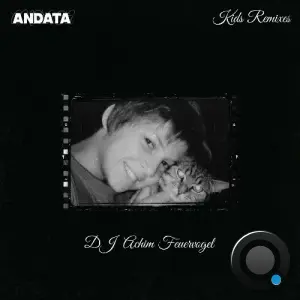 Andata - Kids (DJ Achim Feuervogel Remix) (2026)