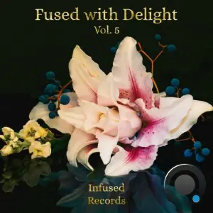 Fused with Delight, Vol. 5 (2026)