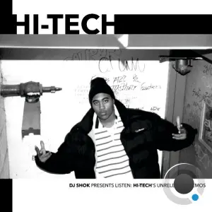 Hi-Tech - DJ Shok Presents Listen: Hi-Tech's Unreleased Demos (2026)