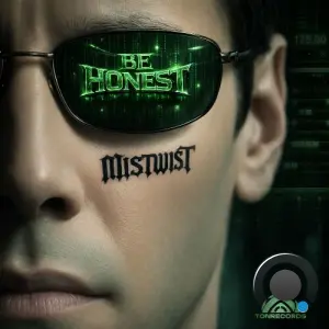 Mistwist - Be Honest (2026)