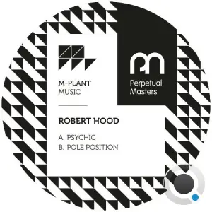 Robert Hood - Psychic x Pole Position (2026)