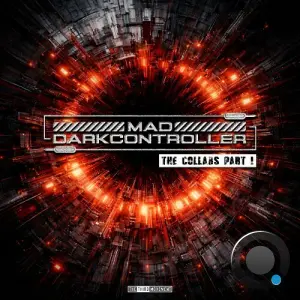 Mad & Darkcontroller & Promo - The Collabs Part I (2026)