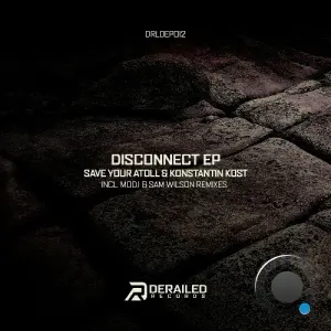 Save Your Atoll & Konstantin Kost - Disconnect (2026)