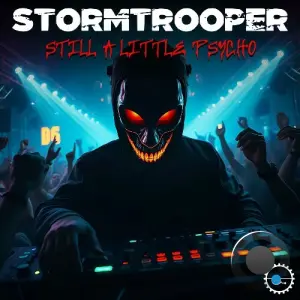 Stormtrooper - Still A Little Psycho (2026)