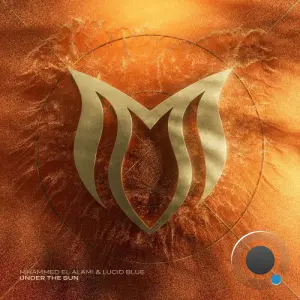 Mhammed El Alami & Lucid Blue - Under The Sun (2026)
