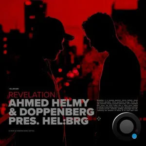 Ahmed Helmy & Doppenberg pres. HEL:BRG - Revelation (2026)