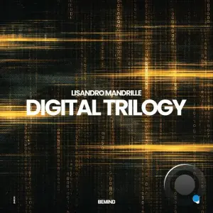 Lisandro Mandrille - Digital Trilogy (Incl. Extended Mixes) (2026)