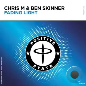 Chris M & Ben Skinner - Fading Light (Incl. Extended Mix) (2026)