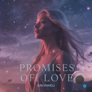 KronmDJ - promises of love (2026)