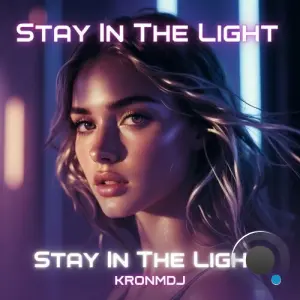 KronmDJ - Stay In The Light (2026)