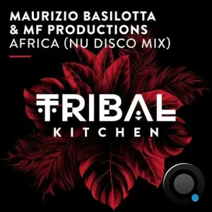 Maurizio Basilotta and MF Productions - Africa (Nu Disco Mix) (2026)