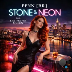 DJ Penn (BR) feat. The Velvet Queen - Stone and Neon (2026)