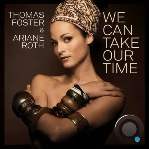 Thomas Foster and Ariane Roth - We Can Take Our Time (2026)