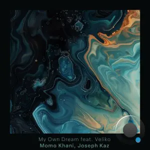 Momo Khani & Joseph Kaz ft. Veliko - My Own Dream (2026)