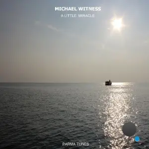 Michael Witness - A Little Miracle (2026)