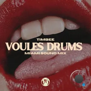 Timbee - Voules Drums (Miami Sound Mix) (2026)