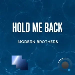Modern Brothers - Hold Me Back (2026)