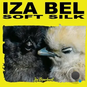 Iza Bel - Soft Silk (Nu Ground Foundation Mixes) (2026)