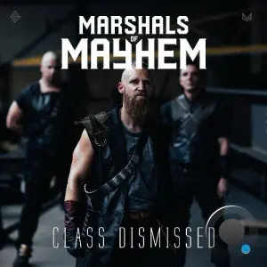 Marshals Of Mayhem - Class Dismissed (2026)