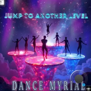 Dance Myrial - Jump to Another Level (2026)