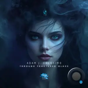 Adam J. Colosimo - Through Fractured Glass (2026)