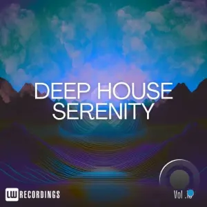 Deep House Serenity, Vol. 18 (2026)