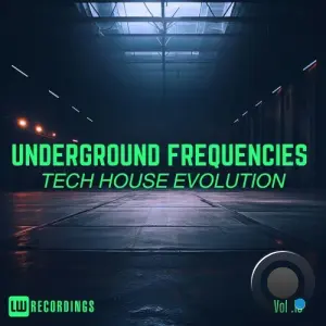 Underground Frequencies: Tech-House Evolution, Vol. 18 (2026)