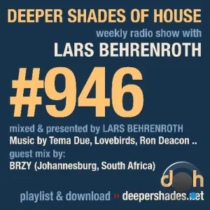 Lars Behrenroth & Brzy - Deeper Shades Of House #946 (2026-04-20)