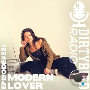 Modern Lover - Dirtybird Radio 531 (2026-04-20)