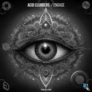 Acid Clubbers - Engage (2026)