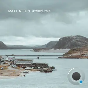 Matt Atten - Hydrolysis (2026)
