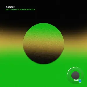 Domshe - Eat It With A Grain Of Salt (2026)
