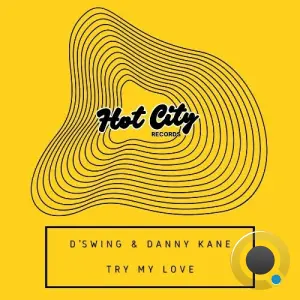 D'Swing & Danny Kane - Try My Love (Original Mix) (2026)