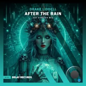 Drake Liddell - After The Rain (Set Starter Mix) (2026)