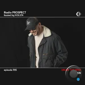 Hollen - Radio Prospect 395 (2026-04-20)