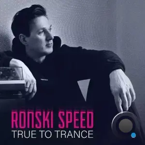 Ronski Speed - True To Trance April 2026 Mix (2026-04-20)