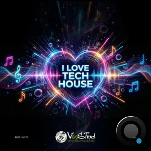 VooSTmd - I Love Tech House (2026)