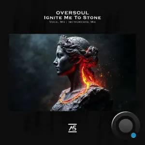 Oversoul - Ignite Me to Stone (2026)